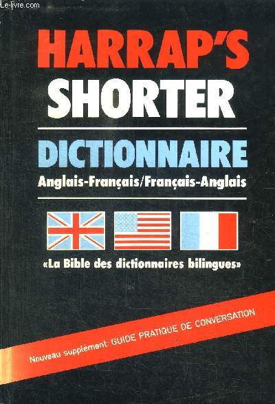 HARRAP'S SHORTER - DICTIONNAIRE ANGLAIS/FRANCAIS - FRANCAIS ANGLAIS - LA BIBLE DES DICTIONNAIRES BILINGUES