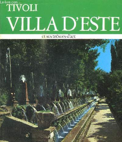 TIVOLI ET SES TRESORS D'ART - Villa d'Este