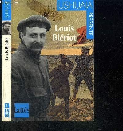 LOUIS BLERIOT / COLLECTION USHUAIA N1