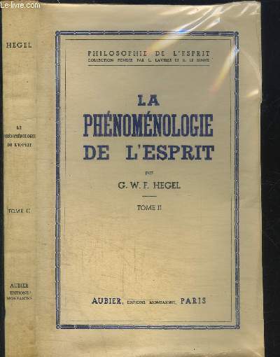 LA PHENOMENOLOGIE DE L'ESPRIT - TOME II / COLLECTION PHILOSOPHIE DE L'ESPRIT