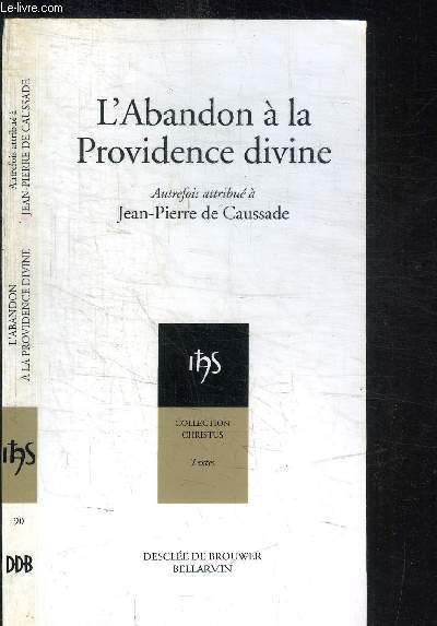 L'ABANDON A LA PROVIDENCE DIVINE / COLLECTION CHRISTUS N90