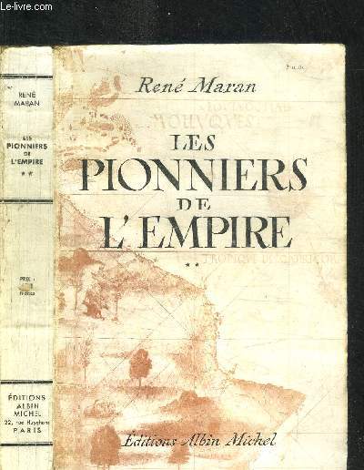 LES PIONNIERS DE L'EMPIRE - TOME 2 - SAMUEL CAMPLAIN - BELAIN D'ESNAMBUC - ROBERT CAVELIER DE LA SALLE