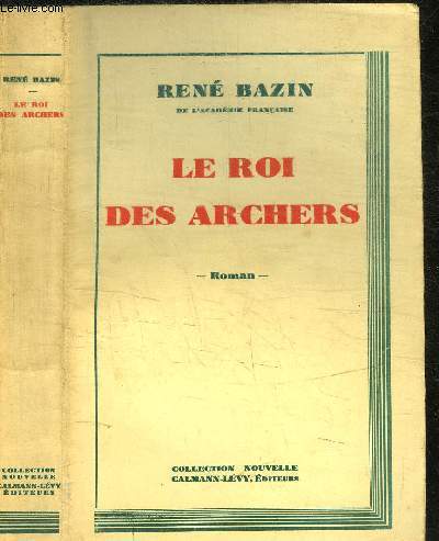 LE ROI DES ARCHERS / COLLECTION NOUVELLE