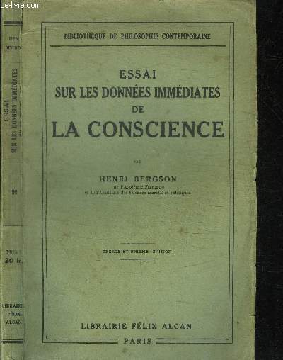 ESSAI SUR LES DONNEES IMMEDIATES DE LA CONSCIENCE - 29e EDITION