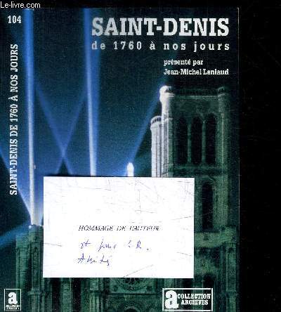 SAINT-DENIS DE 1760 A NOS JOURS / COLLECTION ARCHIVES n104