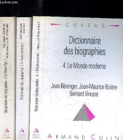 DICTIONNAIRE DES BIOGRAPHIES - TOME 2 LE MOYEN AGE + 3 LA FRANCE MODERNE + 4 LE MONDE MODERNE EN 3 VOLUMES (MANQUE TOME 1)