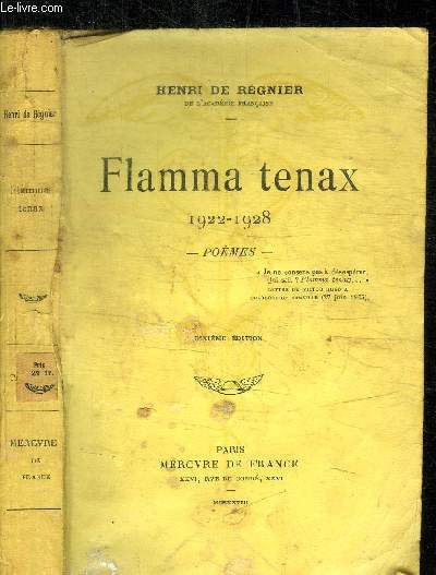 FLAMMA TENAX 1922-1928 - POEMES / 10e EDITION