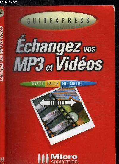 ECHANGEZ VOS MP3 ET VIDEOS / GUIDEXPRESS