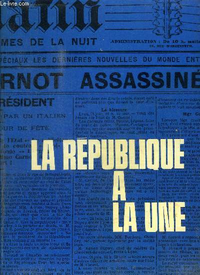 LA REPUBLIQUE A LA UNE - 17 SEPTEMBRE 1871 - 16 JUIN 1969