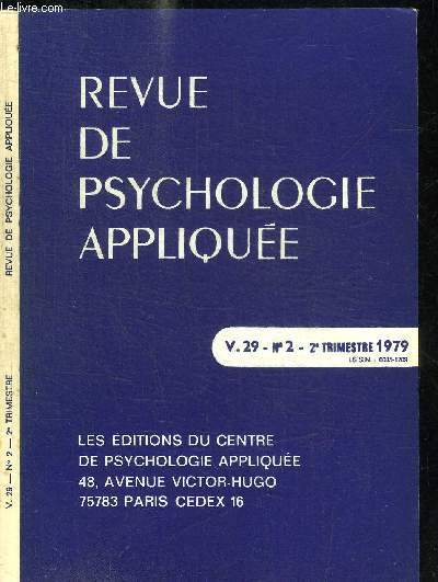 REVUE DE PSYCHOLOGIE APPLIQUEE - V.29 N2 - 1979