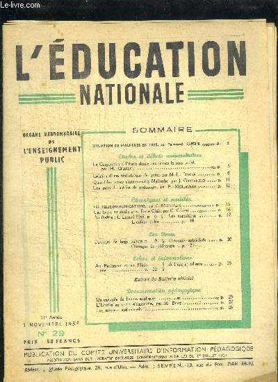 L'EDUCATION NATIONALE N29 - 3 NOVEMBRE 1955 Sommaire : Situation de Malherbe en 1955 - La ccopration  l'cole donne aux jeunes le sens social - Cration d'une bibliothque de lyce - Quand les jeunes s'intressent  Malherbe - Une mthode indite ...