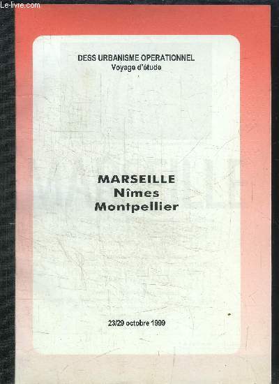 MARSEILLE - NIMES - MONTPELLIER