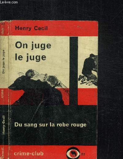 ON JUGE LE JUGE - DU SANG DANS LA ROBE ROUGE / COLLECTION CRIME-CLUB N27