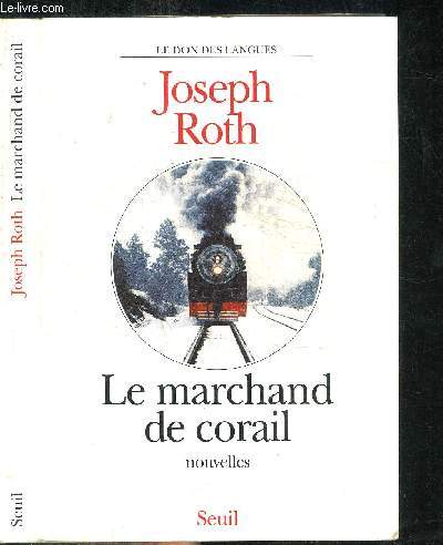 LE MARCHAND DE CORAIL - NOUVELLES / COLLECTION EL DON DES LANGUES