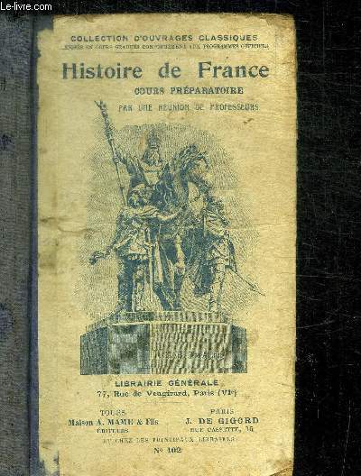 HISTOIRE DE FRANCE - COUR PREPARATOIRE / COLLECTION D'OUVRAGES CLASSIQUES