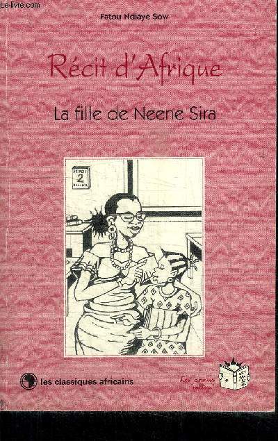RECIT D'AFRIQUE / LA FILLE DE NEENE SIRA