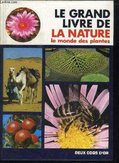 LE GRAND LIVRE DE LA NATURE : LE MONDE DES PLANTES