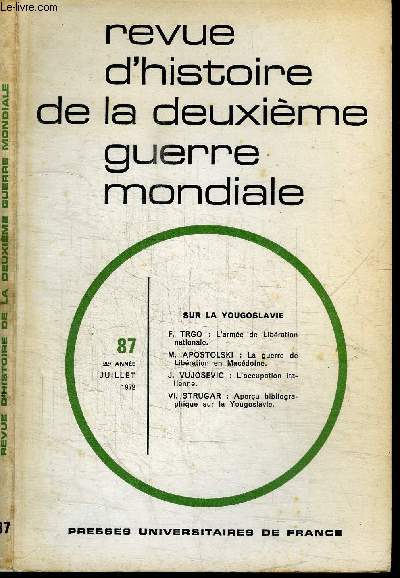 REVUE D'HISTOIRE DE LA DEUXIEME GUERRE MONDIALE N87 - SUR LA YOUGOSLAVIE