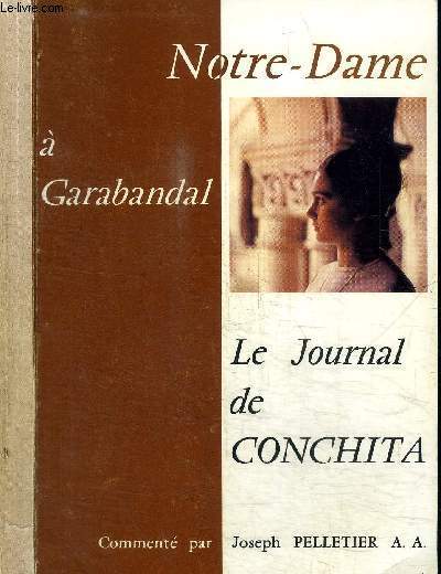 NOTRE-DAME A GARABANDAL - LE JOURNAL DE CONCHITA