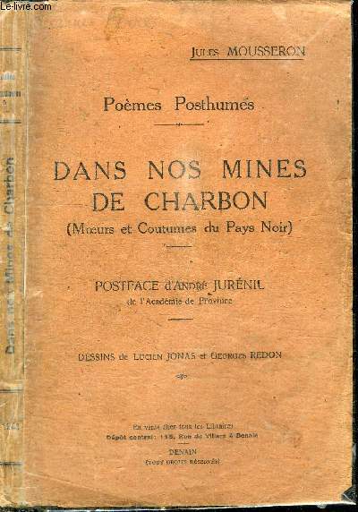 DANS NOS MINES DE CHARBON (MOEURS ET COUTUMES DU PAYS NOIR) - POEMES POSTHUMES