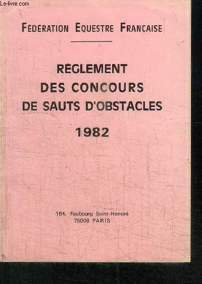 REGLEMENT DES CONCOURS DE SAUTS D'OBSTACLES 1982