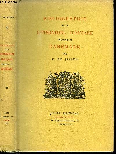 BIBLIOGRAPHIE DE LA LITTERATURE FRANCAISE RELATIVE AU DANEMARK