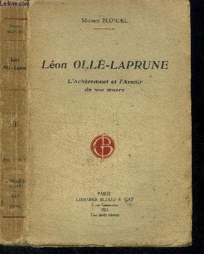 LEON OLLE-LAPRUNE - L'ACHEVEMENT ET L'AVENIR DE SON OEUVRE