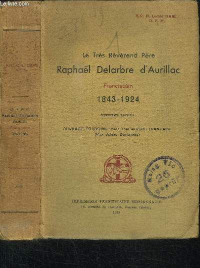 LE TRES REVEREND PERE RAPHAEL DELABRE D'AURILLAC FRANCISCAIN 1843-1924