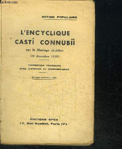 L'ENCYCLOPEDIE CASTI CONNUBII SUR LE MARIAGE CHRTIEN (31 DECEMBRE 1930)