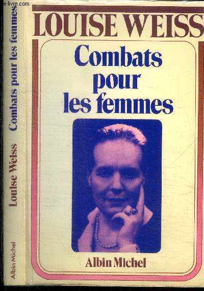 MEMOIRES D'UNE EUROPEENNE (TOME3) - COMBATS POUR LES FEMMES - 1934-1939