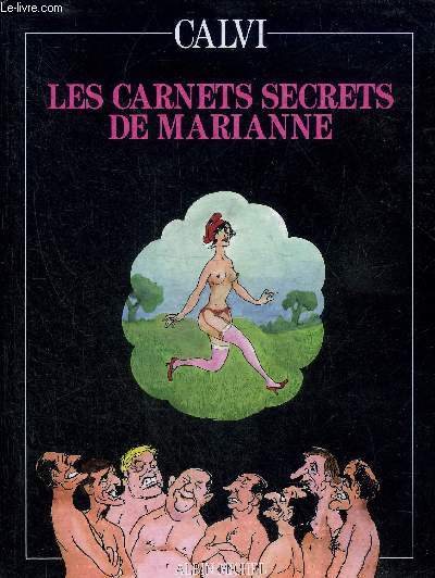 LES CARNETS SECRETS DE MARIANNE.