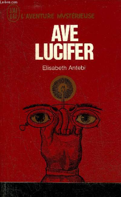 AVE LUCIFER - COLLECTION L'AVENTURE MYSTERIEUSE NA279.