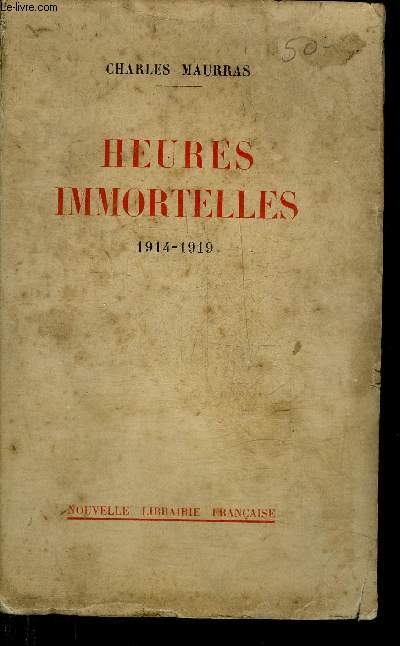 HEURES IMMORTELLES 1914-1919.