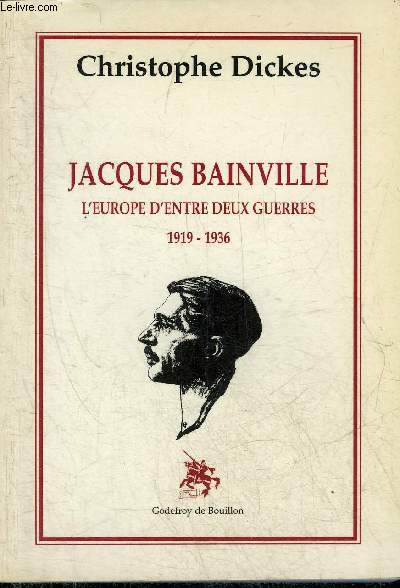 JACQUES BAINVILLE L'EUROPE D'ENTRE DEUX GUERRES 1919-1936.