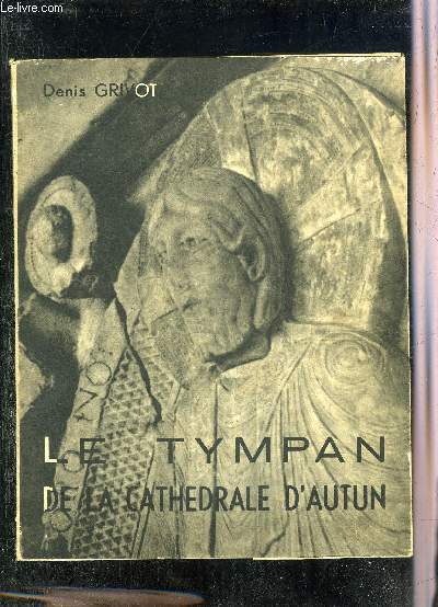 LE TYMPAN DE LA CATHEDRALE D'AUTUN.