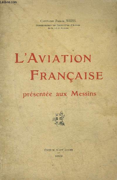 L'AVIATION FRANCAISE PRESENTEE AUX MESSINS.