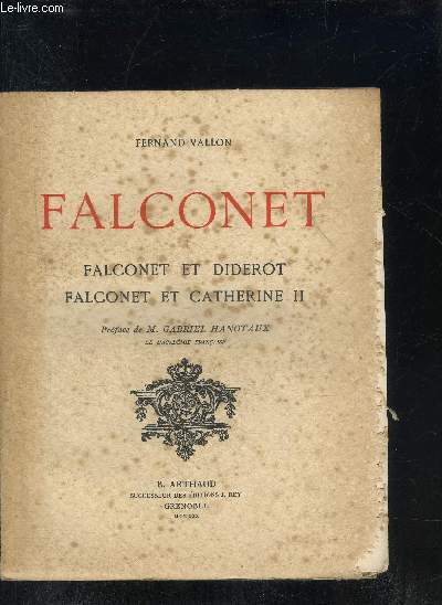 FALCONET - FALCONET ET DIDEROT - FALCONET ET CATHERINE II.