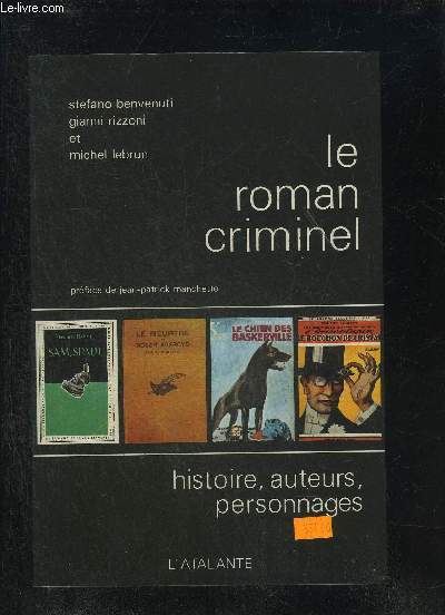 LE ROMAN CRIMINEL - HISTOIRE AUTEURS PERSONNAGES.
