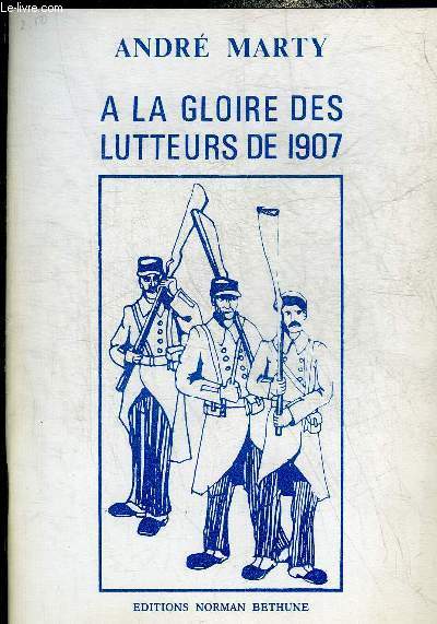 A LA GLOIRE DES LUTTEURS DE 1907.