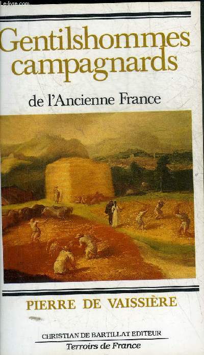 GENTILSHOMMES CAMPAGNARDS DE L'ANCIENNE FRANCE.