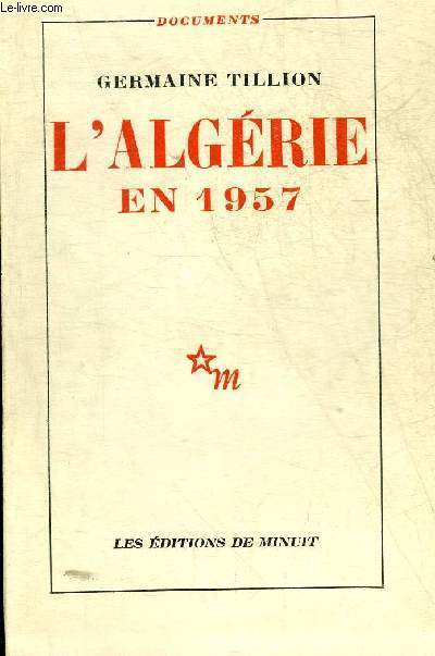 L'ALGERIE EN 1957.