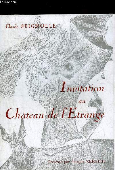INVITATION AU CHATEAU DE L'ETRANGE - TEMOIGNAGES INEDITS.
