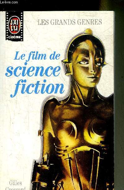LE FILM DE SCIENCE FICTION - COLLECTION J'AI LU CINEMA N10.
