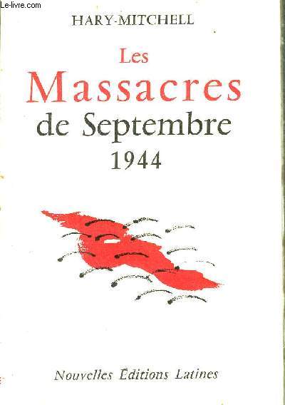 LES MASSACRES DE SEPTEMBRE 1944.