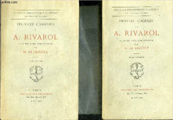 OEUVRES CHOISIES DE A.RIVAROL - EN DEUX TOMES - TOMES 1 + 2 .