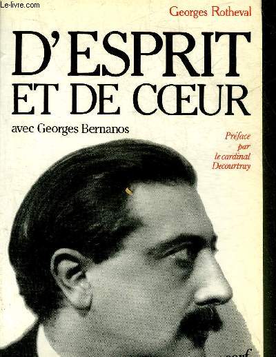 D'ESPRIT ET DE COEUR AVEC GEORGES BERNANOS.