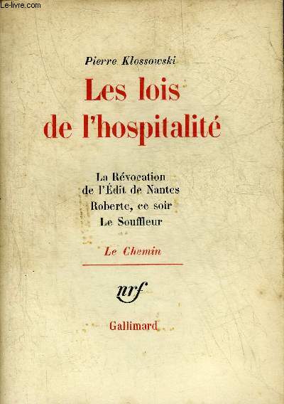 LES LOIS DE L'HOSPITALITE - LA REVOCATION DE L'EDIT DE NANTES - ROBERTE CE SOIR - LE SOUFFLEUR - COLLECTION LE CHEMIN.