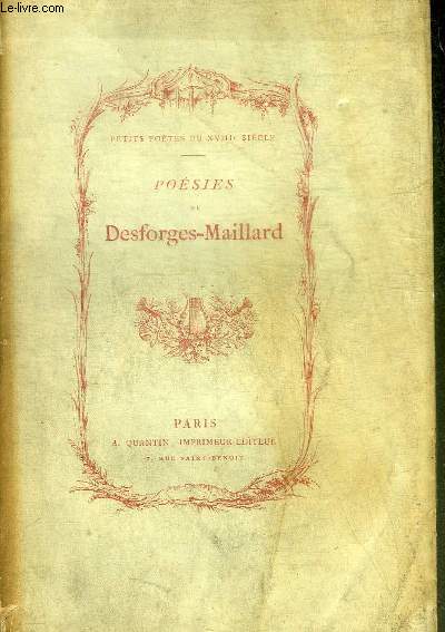 POESIES DE DESFORGES-MAILLARD - COLLECTION PETITS POETES DU XVIIIE SIECLE.