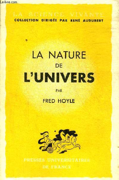 LA NATURE DE L'UNIVERS - COLLECTION LA SCIENCE VIVANTE.