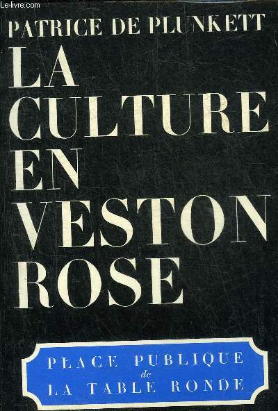 LA CULTURE EN VESTON ROSE - COLLECTION PLACE PUBLIQUE.